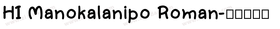 HI Manokalanipo Roman字体转换